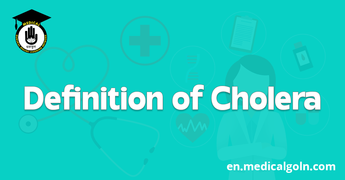 Definition of Cholera