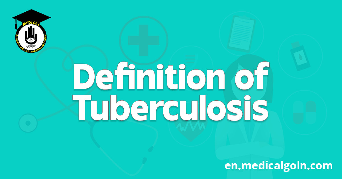 Definition of Tuberculosis